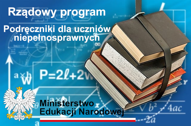 Informacja dotycząca Rządowego programu pomocy uczniom niepełnosprawnym w formie dofinansowania zakupu podręczników, materiałów edukacyjnych i materiałów ćwiczeniowych w latach 2026-2028 realizowanego w 2026 roku